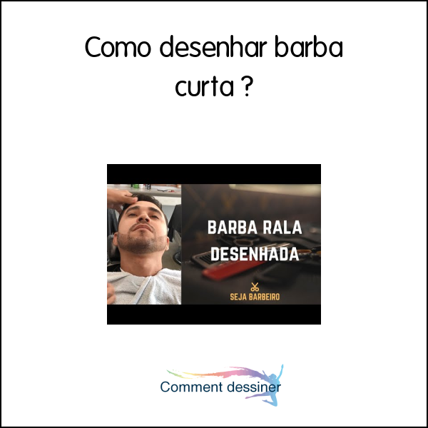 Como desenhar barba curta